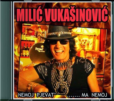 Milic Vukasinovic - Nemoj Pjevat...Ma Nemoj (2014) Milic_Vukasinovic-Nemoj_Pjevat-Ma_Nemoj-2014-