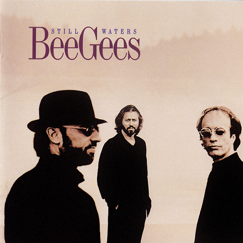 là, j\'écoute : 22_Bee_Gees_Still_Waters