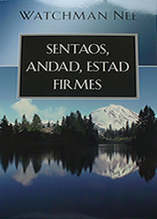 Watchman Nee - Libro Sentaos, Andad, Estad Firmes Sentaos