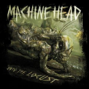 [Classement] Top musical 2011 Machine_head_unto_the_locust