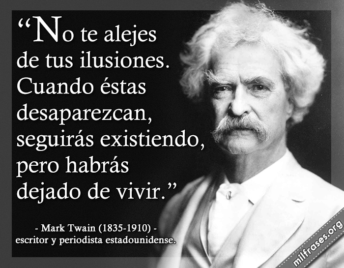 >>>***CITAS, FRASES GENIALES, MOTIVADORAS***<<< - Página 19 Mark-Twain2-frases