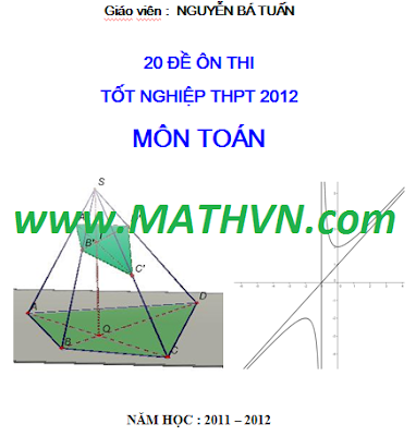 THPT - 20 ĐỀ THI THỬ TỐT NGHIỆP THPT NĂM 2012 (MÔN TOÁN) De-thi-thu-tot-nghiep-2012