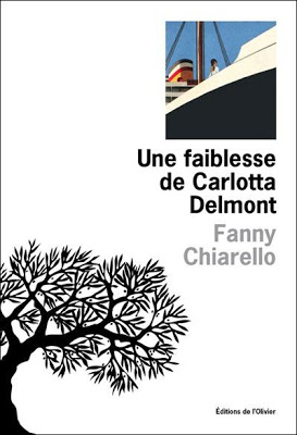 Une faiblesse de Carlotta Delmont de Fanny Chiarello  Fai