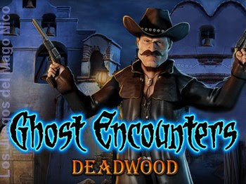 GHOST ENCOUNTERS: DEADWOOD - Guía del juego 1