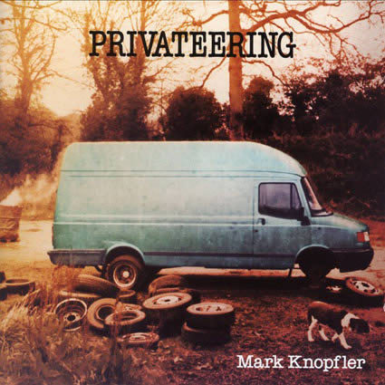 ¿Qué estáis escuchando ahora? - Página 3 Mark-Knopfler-privateering