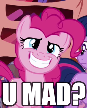 Ponies/Bronies/Guimis?! - Page 3 Pinkie%2Bu%2Bmad