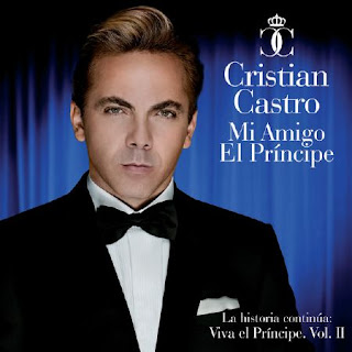 Cristian Castro - Mi Amigo - El Príncipe (La Historia Continúa: Viva El Príncipe,Vol. II) (2011) XtRiE