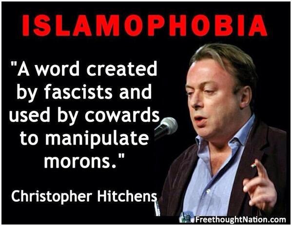 Religion of peace  - Page 2 Islamophobia-a-word-created-by-fascists-and-used-by-cowards-to-manipulate-morons