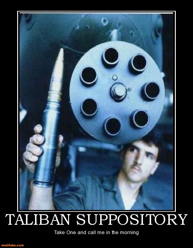 Officiellement accro 1012_taliban-suppository-patriotic-demotivational-poster-1291477427