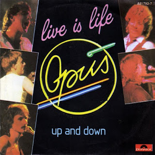 Opus - Live Is Life (1984) 45RPM POLYDOR Cover