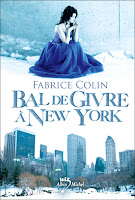 Bal de Givre à New York - Fabrice Colin  9782226193568