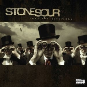Stone Sour - Come What (ever) May Capa