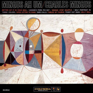 Vos derniers achats (pour faire dans l'originalit =D) - Page 11 Charles-mingus-ah-um-lg-34638718