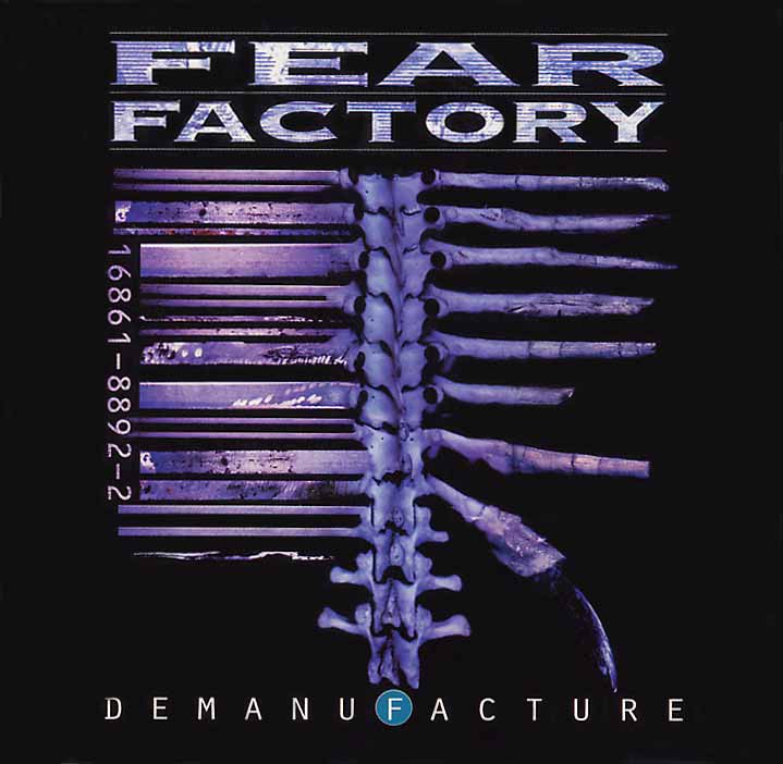 ESTOY ESCUCHANDO... (XI) - Página 3 Fearfactory-demanufacture