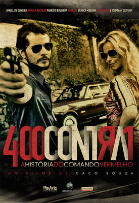 400 Contra 1 – A História do Comando Vermelho (Nacional) 400contra1