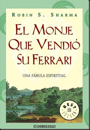 El monje que vendió su Ferrari - Robin Sharma El_monje_que_vendio_su_ferrari