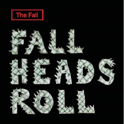 Ultimas Compras!!! - Página 18 The-Fall-Fall-Heads-Roll-334702