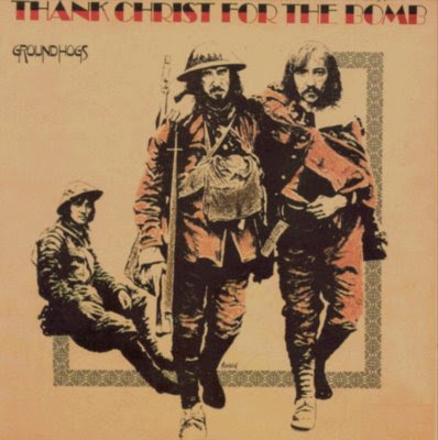 ¿Qué estáis escuchando ahora? - Página 9 Groundhogs-1970-ThankChristForTheBomb