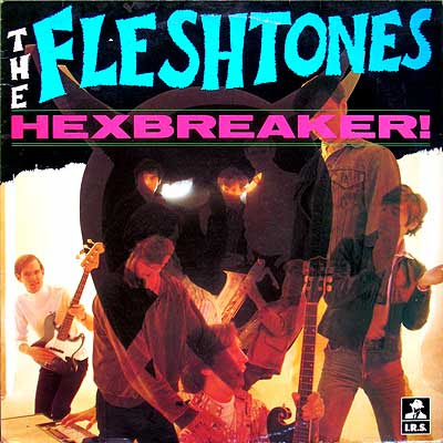 LOS DIEZ MEJORES DISCOS DE LOS 80S - Página 3 Fleshtones-hexbreaker-1