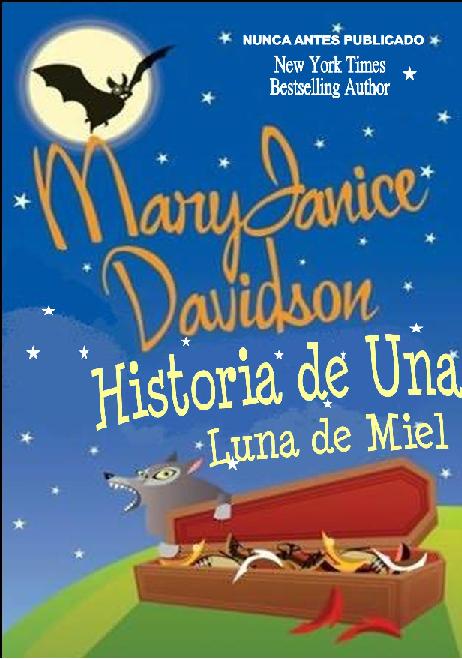 LA SAGA NO MUERTA... Davidson%2BMary%2BJanice%2B-%2BNo%2Bmuerta%2B06.5%2B-%2BHistoria%2Bde%2Buna%2Bluna%2Bde%2Bmiel