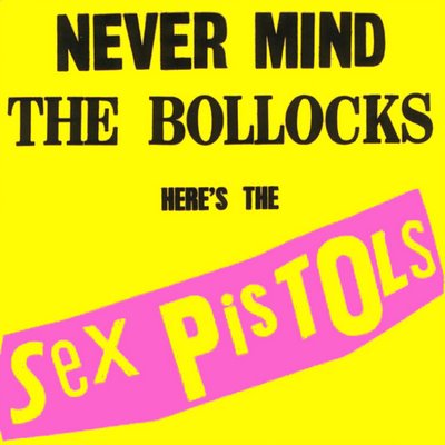 Discos que notas que su volumen es bajo - Página 2 Never_Mind_the_Bollocks_Here%27s_the_Sex_Pistols