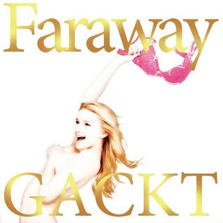 [single] Gackt - Faraway (17.06.2009) Folder