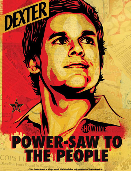 The Official Boxing Palace Represtentatives Dexter_season_3_power-saw_to_the_people_promotional_poster_comic-con_2008