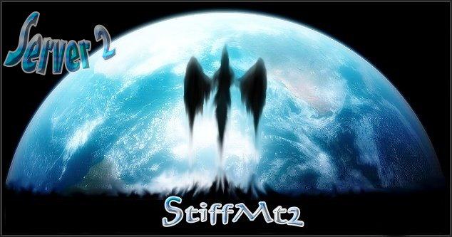 *•.¸¸.•ஜ™StiffMt2-Server2™ஜ•.¸¸.•*