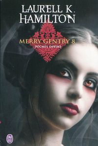 Merry Gentry, Tome 8 : Péchés divins Peches-divins