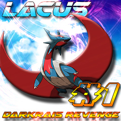 [Finalrunden] Darkrai's Revenge! [Sieger: Lacus] - Seite 2 Darkraisrevengeava1ymjbk