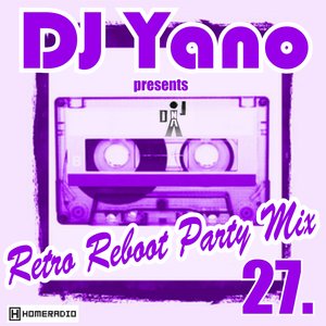 DJ Yano - Retro Reboot Party Mix 27-28-29-30 Frontrbsuo