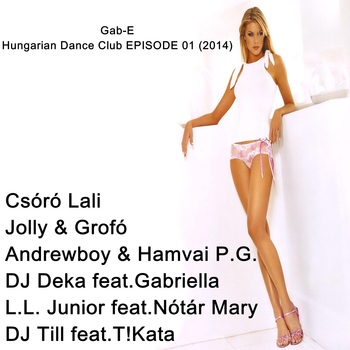 Gab-E -  Hungarian Dance Club EPISODE 01 (2014) Gab-e-hungariandancecqak1c