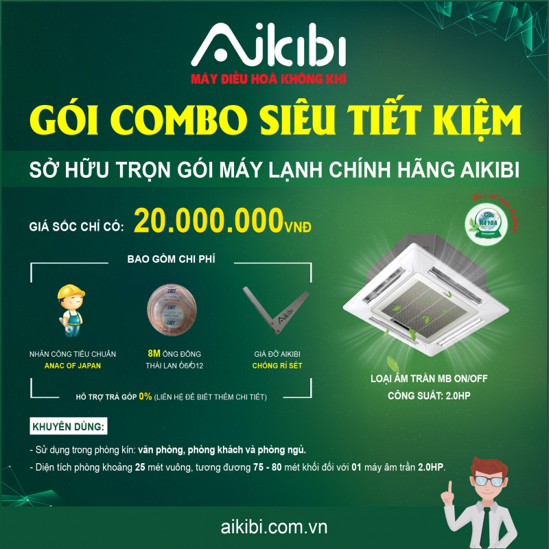 GÓI COMBO SIÊU TIẾT KIỆM VỚI MÁY LẠNH ÂM TRẦN AIKIBI 2.0HP 4jpg-20180323090602