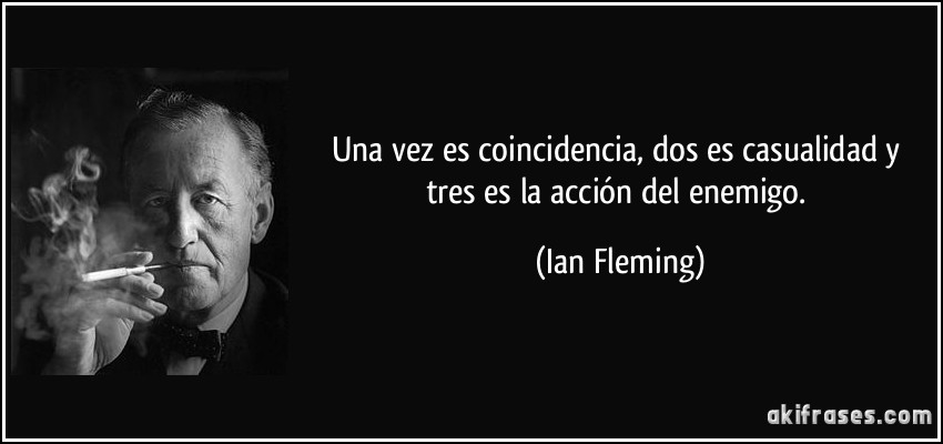 Resultados Jornada 41 - Página 4 Frase-una-vez-es-coincidencia-dos-es-casualidad-y-tres-es-la-accion-del-enemigo-ian-fleming-116006