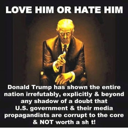 LOVE HIM OR HATE HIM Govt_not_worth_a_crap