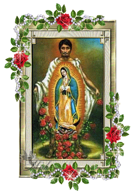 Hoy es día de Nuestra Señora de Guadalupe (MEXICO ) VirgenJuanDiego
