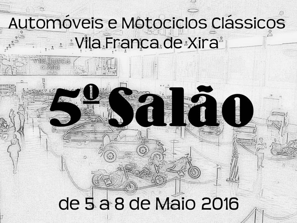 5º Salão de Automóveis e Motociclos Clássicos de Vila Franca de Xira Gypdhicwqyhp3zlhimxn3q3gfm2