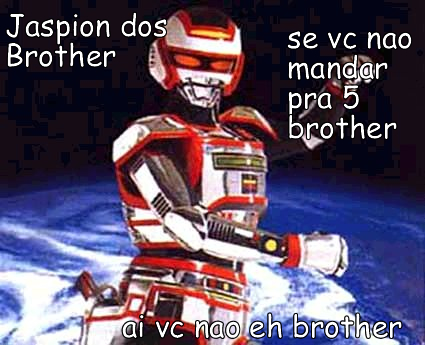 Gifs e Montagens engraçadas - Página 4 Jaspion-dos-brother