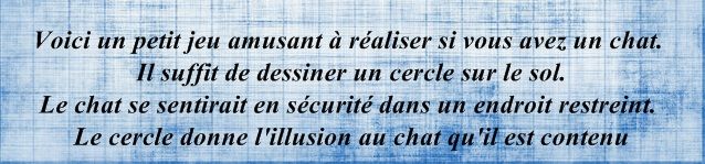 "Faite l'expérience avec votre chat...!+""Les bienfaits de la bave d'escargot..."+ autres Chatcercletexte