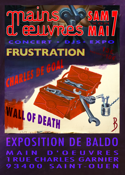 FRUSTRATION +CHARLES DEGOAL +WALLOFDEATH +EXPO BALDO Maindoeuvres3print