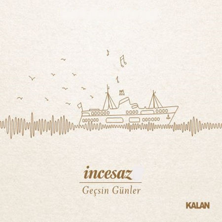 İncesaz - Geçsin Günler I-ncesaz-gecsin_gunler-2014-full_album