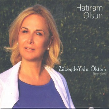 Hatıram Olsun (Zübeyde Yalın Öktem besteleri) Cesitli_sanatcilar-hatiram_olsun_2013