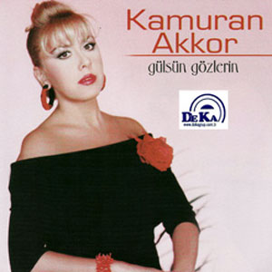 Kamuran Akkor  Albümleri 2004-kamuran_akkor-gulsun_gozlerin