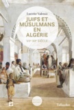 « Histoire partagée » : juifs et musulmans à travers les âges 9791021018570FS