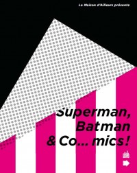SUPERMAN, BATMAN AND CO… MICS 9782365775144-couv-M200x327