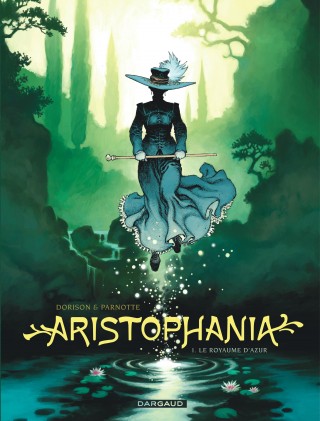 Xavier Dorison & Joël Parnotte, Aristophania Aristophania-tome-1-royaume-d-azur-le