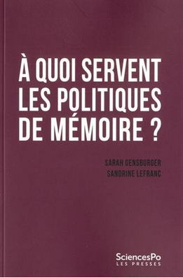 À QUOI SERVENT LES POLITIQUES DE MÉMOIRE ?  AQuoiServentLesPolitiques-02acd