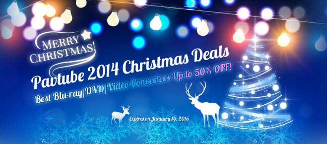 Pavtube official Christmas deals - up to 50% off and Extra $9.9 to Get Another Multipelife-christmas-deals