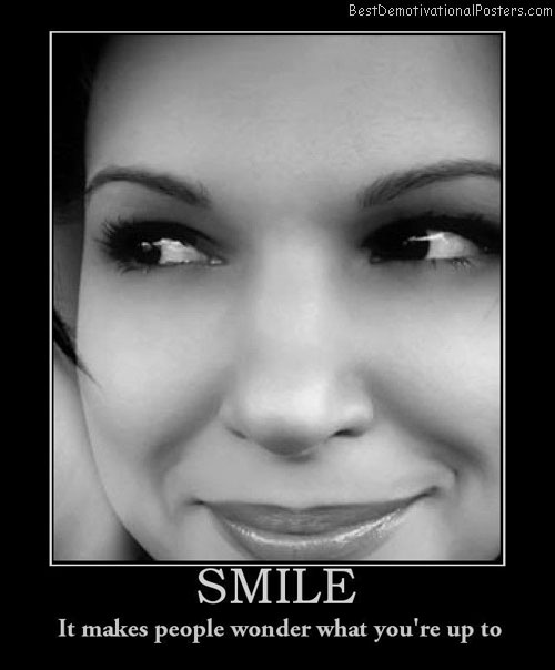 Humeur de l'instant... en ce que vous voulez - Page 15 Smile-best-demotivational-posters