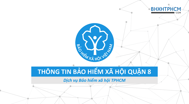 Dịch vụ đăng ký BHXH cho người lao động TPHCM Bhxh-quan-8